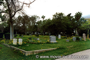 Family Plot filming location: Pioneer Cemetery, Sierra Vista Park, Sierra Madre Boulevard, Sierra Madre